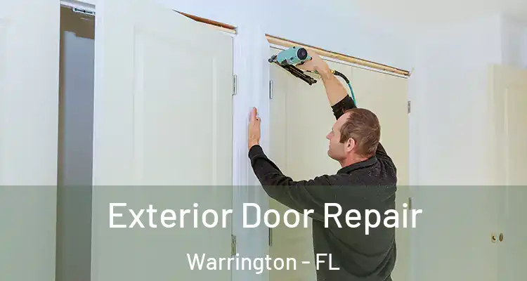  Exterior Door Repair Warrington - FL
