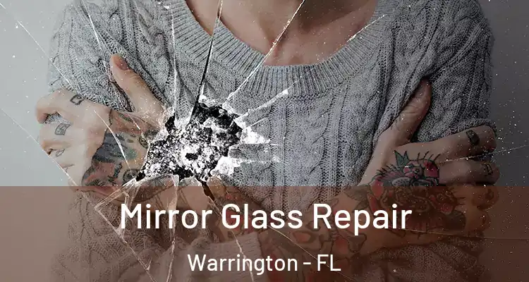  Mirror Glass Repair Warrington - FL