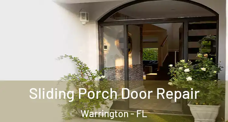  Sliding Porch Door Repair Warrington - FL