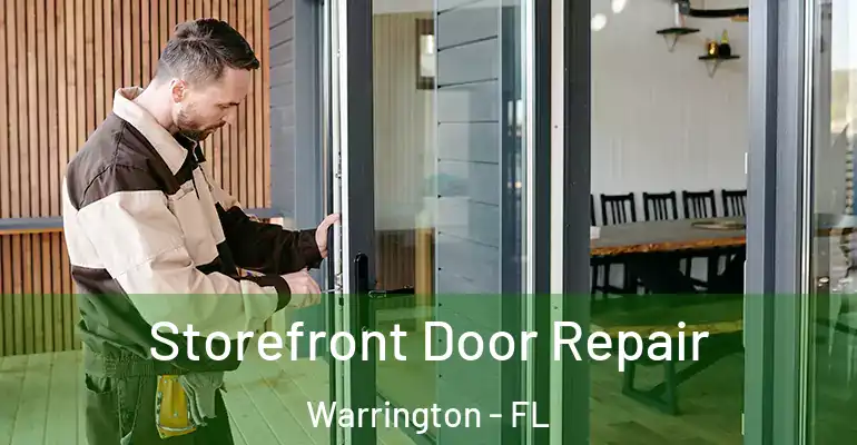  Storefront Door Repair Warrington - FL